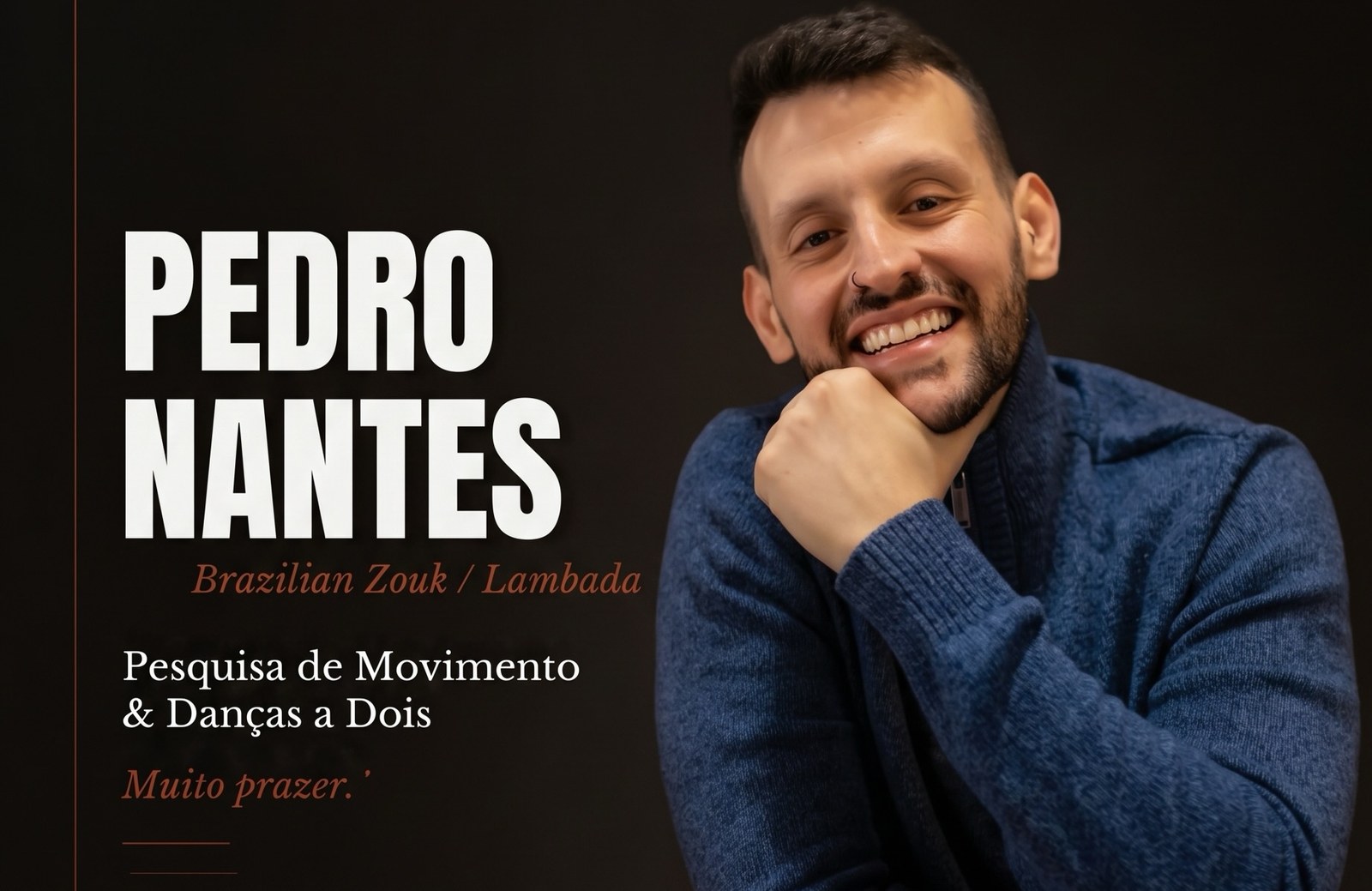 “Muito prazer”: Pedro Nantes, 20 years on the floor