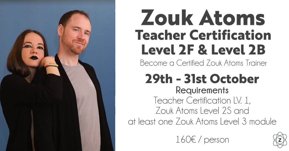 Zouk Atoms Teacher Certification Level 2F & Level 2B